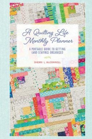 Cover of A Quilting Life Monthly Planner