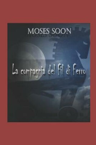 Cover of La Compagnia del Fil di Ferro