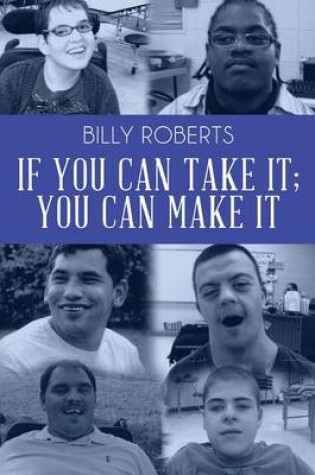 Cover of If You Can Take It; You Can Make It