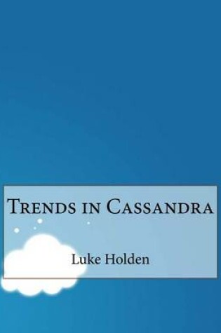 Cover of Trends in Cassandra