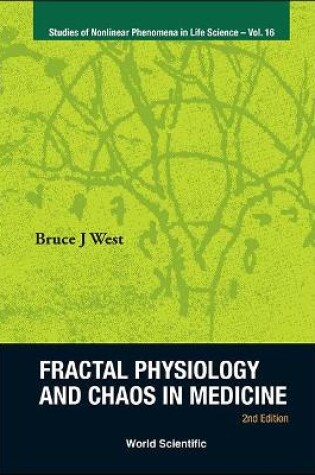 Cover of Fractal Physiology And Chaos In Medicine (2nd Edition)