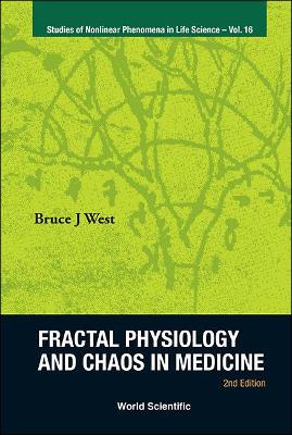 Cover of Fractal Physiology And Chaos In Medicine (2nd Edition)