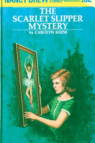 Cover of Nancy Drew 32: the Scarlet Slipper Mystery