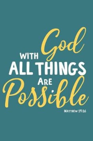 Cover of With God All Things Are Possible Matthew 19