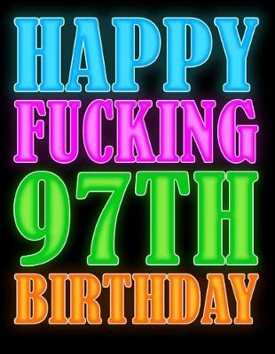 Book cover for Happy Fucking 97th Birthday