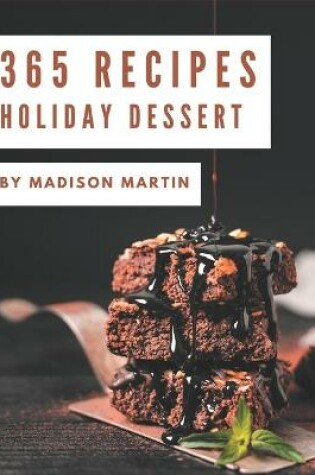 Cover of 365 Holiday Dessert Recipes