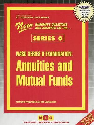 Book cover for NASD SERIES 6 EXAMINATION: ANNUITIES AND MUTUAL FUNDS (SERIES 6)
