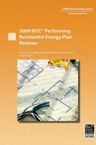 Cover of 2009 Iecc Performing Residential Energy Plan Reviews
