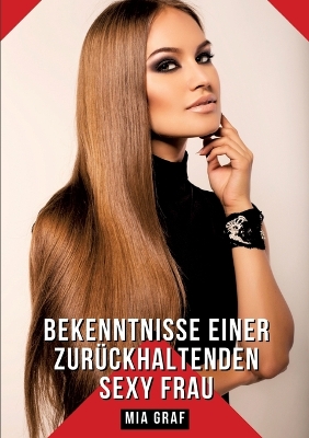 Book cover for Bekenntnisse einer zurückhaltenden Sexy Frau