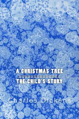 Book cover for A Christmas Tree / The Child's Story