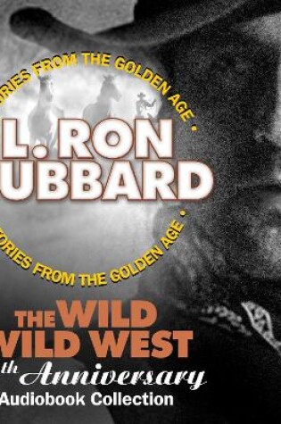 Cover of The Wild Wild West 10th Anniversary Audiobook Collection