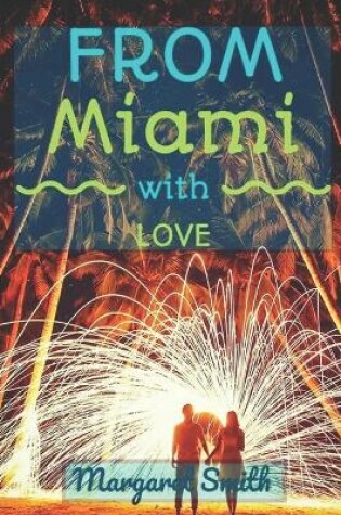 Cover of From Miami With love!