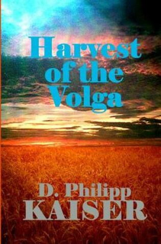 Cover of Harvest of the Volga