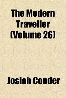 Book cover for The Modern Traveller (Volume 26)