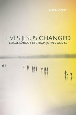 Cover of Lives Jesus Changed