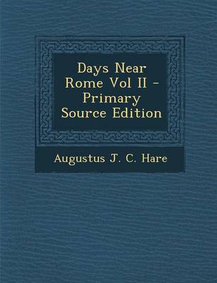 Book cover for Days Near Rome Vol II