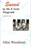 Book cover for Saved by Mr. F. Scott Fitzgerald