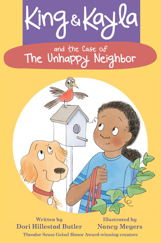 Cover of King & Kayla and the Case of the Unhappy Neighbor
