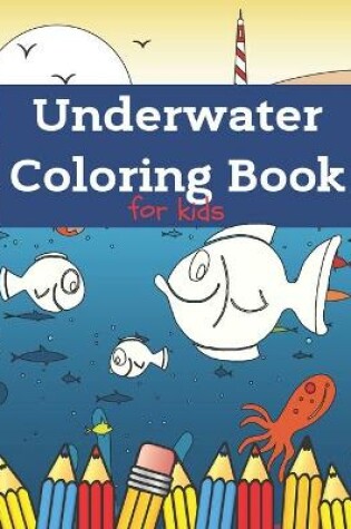 Cover of Underwater Coloring Book for Kids