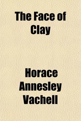 Book cover for The Face of Clay; An Interpretation