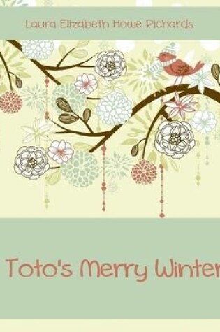 Cover of Toto's Merry Winter (Illustrated)