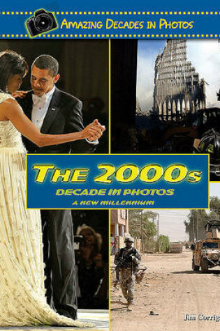 Cover of The 2000s Decade in Photos