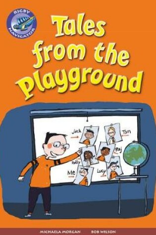 Cover of Navigator New Guided Reading Fiction Year 3, Tales from the Playground