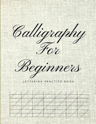 Book cover for Calligraphy for Beginners Lettering Practice Book