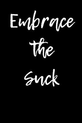 Book cover for Embrace the Suck