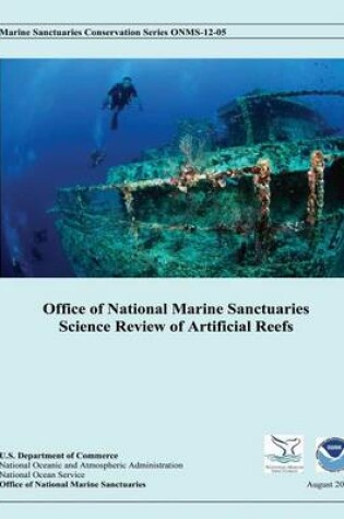 Cover of Office of National Marine Sanctuaries Science Review of Artificial Reefs