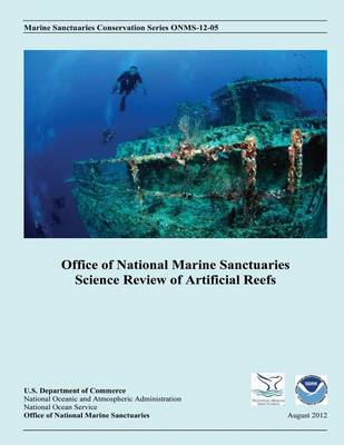 Cover of Office of National Marine Sanctuaries Science Review of Artificial Reefs