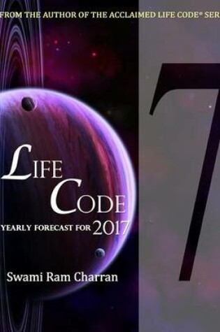 Cover of Lifecode #7 Yearly Forecast for 2017 Shiva