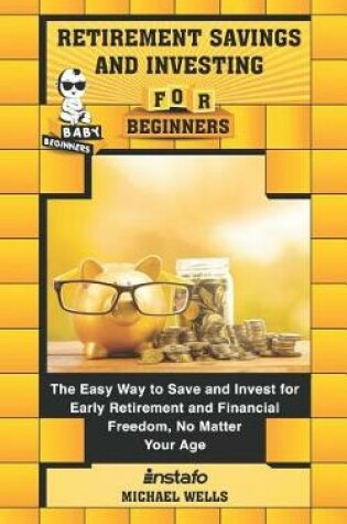 Cover of Retirement Savings and Investing for Beginners