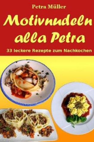 Cover of Motivnudeln alla Petra