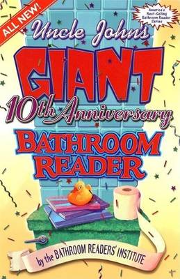 Book cover for Uncle John's Giant 10th Anniversary Bathroom Reader