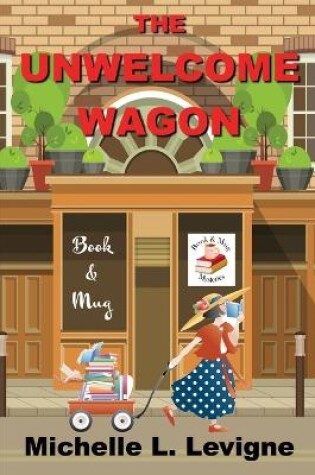 Cover of The Unwelcome Wagon