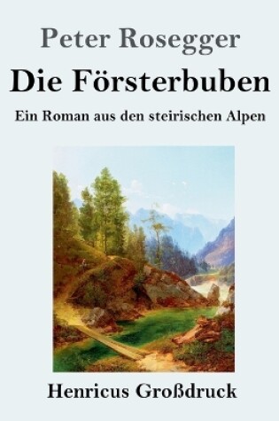 Cover of Die Försterbuben (Großdruck)