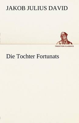 Book cover for Die Tochter Fortunats