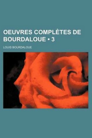 Cover of Oeuvres Completes de Bourdaloue (3)