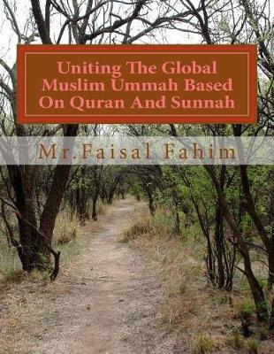 Book cover for Uniting The Global Muslim Ummah Based On Quran And Sunnah