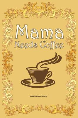 Book cover for Mama needs coffee