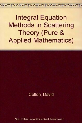 Cover of Integral Equation Methods in Scattering Theory