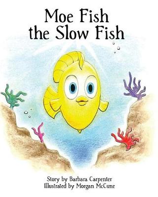 Cover of Moe Fish the Slow Fish