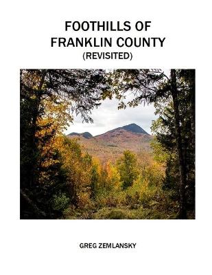 Book cover for Foothills of Franklin County (Revisited)