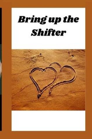 Cover of Bring up the Shifter