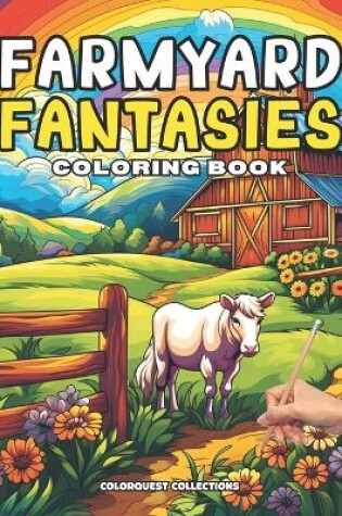 Cover of Farmyard Fantasies Coloring Book