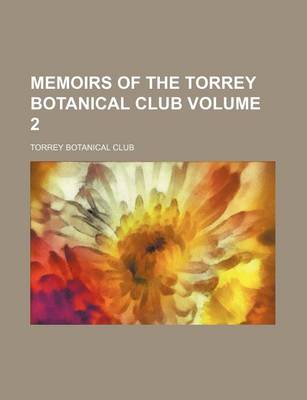 Book cover for Memoirs of the Torrey Botanical Club Volume 2