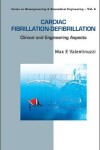 Book cover for Cardiac Fibrillation-defibrillation: Clinical And Engineering Aspects