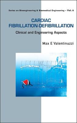 Book cover for Cardiac Fibrillation-defibrillation: Clinical And Engineering Aspects