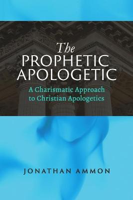 Book cover for The Prophetic Apologetic